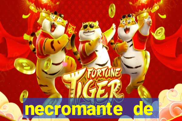 necromante de força máxima